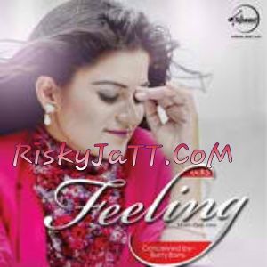 Download Feeling Kaur B mp3 song, Feeling Kaur B full album download