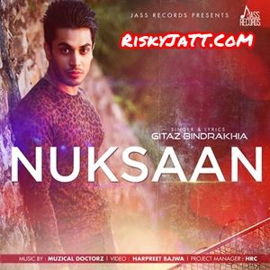 Download Nuksaan Gitaz Bindrakhia mp3 song, Nuksaan Gitaz Bindrakhia full album download