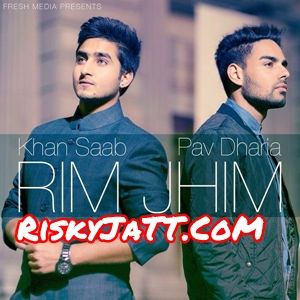 Download Rim Jhim Pav Dharia, Garry Sandhu, Khan Saab mp3 song, Rim Jhim Pav Dharia, Garry Sandhu, Khan Saab full album download