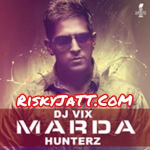 Download Marda DJ Vix, Hunterz mp3 song, Marda DJ Vix, Hunterz full album download