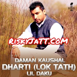 Download Dharti Lok Tath Daman Kaushal, Lil Daku mp3 song, Dharti Lok Tath Daman Kaushal, Lil Daku full album download