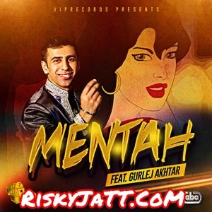 Download Mentah Foji, Gurlej Akhtar mp3 song, Mentah Foji, Gurlej Akhtar full album download