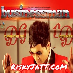 Download Businessman Davinder Gill mp3 song, Businessman Davinder Gill full album download