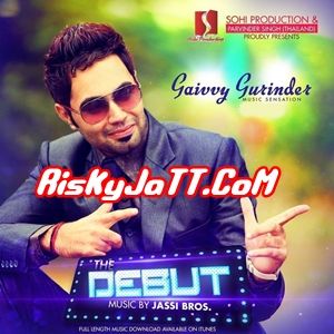 The Debut By Gaivvy Gurinder full mp3 album