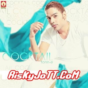 Download Ek Kudi Tonn-E mp3 song, Cocktail Tonn-E full album download