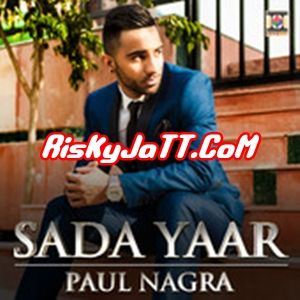 Download Sada Yaar Paul Nagra, Lehmber mp3 song, Sada Yaar Paul Nagra, Lehmber full album download