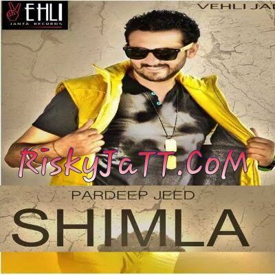 Download Shimla (itune rip) Pardeep Jeed mp3 song, Shimla (ITune Rip) Pardeep Jeed full album download