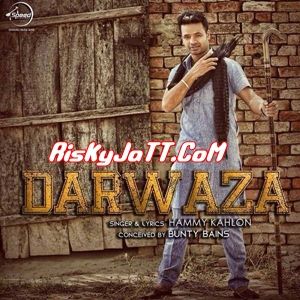 Download Darwaza Hammy Kahlon mp3 song, Darwaza-itune Rip Hammy Kahlon full album download