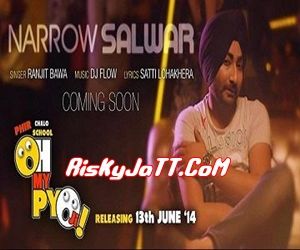 Download Narrow Salwar Ft  DJ Flow Ranjit Bawa mp3 song, Narrow Salwar -iTunes-Rip Ranjit Bawa full album download