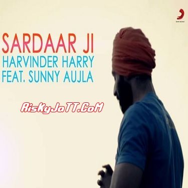 Download Sardaar ji Harvinder Harry mp3 song, Sardaar ji Harvinder Harry full album download