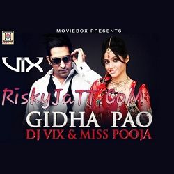 Download Gidha Pao Ft DJ Vix Miss Pooja mp3 song, Gidha Pao Miss Pooja full album download