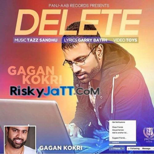 Download Delete Gagan Kokri mp3 song, Delete Gagan Kokri full album download