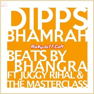 Download Beats By Bhangra Dipps Bhamrah mp3 song, Beats By Bhangra Dipps Bhamrah full album download