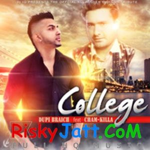 Download College Ft.ChamQuila (Kulwinder Dhillon Tribute) Dupi Braich mp3 song, College Ft.ChamQuila (Kulwinder Dhillon Tribute) Dupi Braich full album download