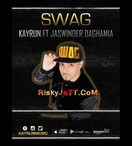 Download Swag ft Jaswinder Daghamia Kayrun mp3 song, Swag Kayrun full album download