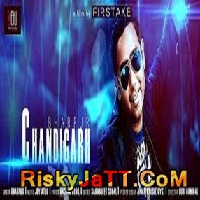 Download Chandigarh Bharpur mp3 song, Chandigarh Bharpur full album download