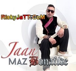 Download Jaan Maz Bonafide mp3 song, Jaan Maz Bonafide full album download