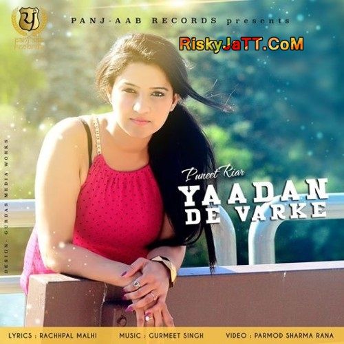 Download Yaadan De Varke Puneet Riar mp3 song, Yaadan De Varke Puneet Riar full album download