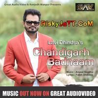 Download Chandigarh Badnaam-iTune Rip Lavi Dhindsa mp3 song