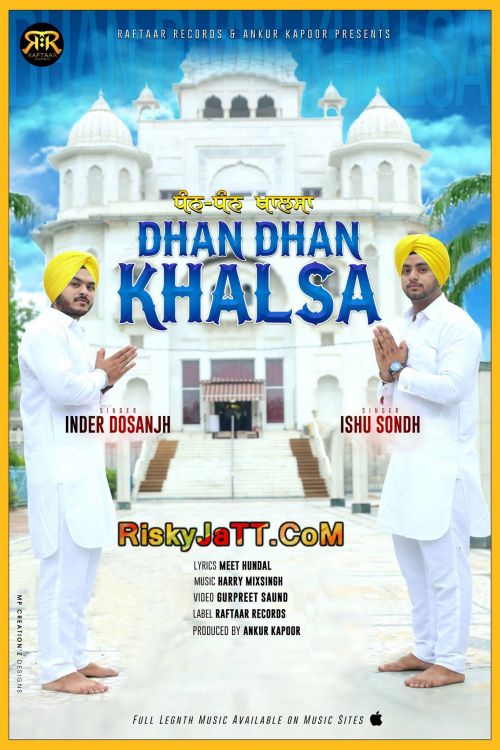 Download Dhan Dhan Khalsa Inder Dosanjh, Ishu Sondh mp3 song, Dhan Dhan Khalsa Inder Dosanjh, Ishu Sondh full album download