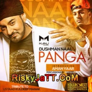 Download Dushman Naal Panga Ft Aman Yaar & Mitch Hyare MANJ Musik mp3 song, Dushman Naal Panga MANJ Musik full album download
