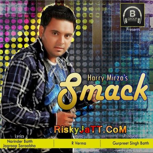 Download Smack Harry Mirza mp3 song, Smack Harry Mirza full album download
