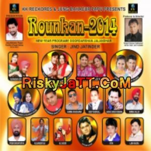 Download Kala Tikka ft. Lavjot Rani Sabar Khan mp3 song, Rounkan Sabar Khan full album download