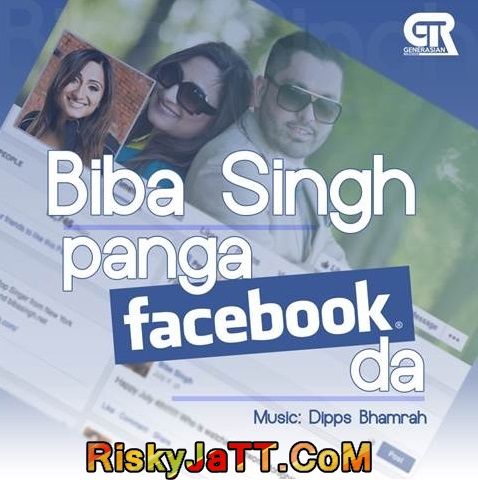 Download Panga Facebook Da (feat Dipps Bhamrah) Biba Singh mp3 song, Panga Facebook Da Biba Singh full album download