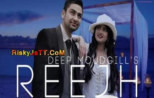 Download Reejh Deep Moudgill mp3 song, Reejh Deep Moudgill full album download