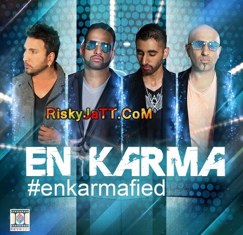 Download Dil Laake Naal Tere (ft Jill Raymond) En Karma mp3 song, Enkarmafied En Karma full album download