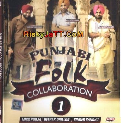 Download Akh Ravinder Grewal mp3 song, Punjabi Folk Collaboration 1 Ravinder Grewal full album download
