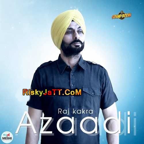 Download Azaadi Raj Kakra mp3 song, Azaadi Raj Kakra full album download