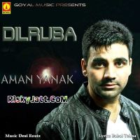 Aman Yanak mp3 songs download,Aman Yanak Albums and top 20 songs download