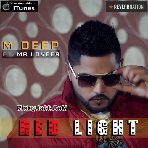 Download Red Light Ft Mr. Lovees M Deep mp3 song, Red Light M Deep full album download