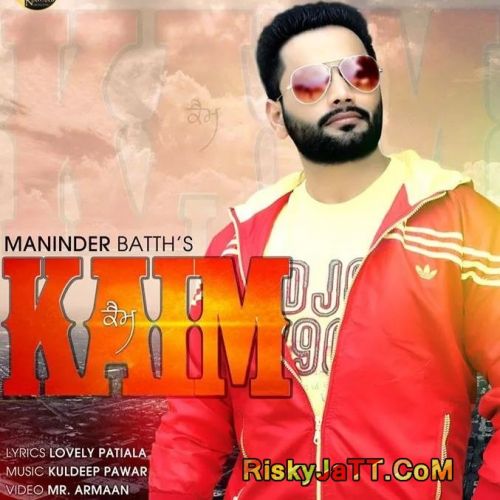 Download Kaim Maninder Batth mp3 song, Kaim Maninder Batth full album download