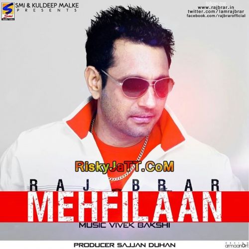 Download Heeran Te Taqdeera Raj Brar mp3 song, Mehfilaan Raj Brar full album download