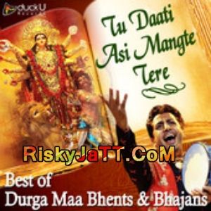 Download Ni Main Kamli Maiya Di Kamli Gurdas Maan mp3 song, Tu Daati Asin Mangte Tere (Best Of Durga Maa Bhents and Bhajans) Gurdas Maan full album download