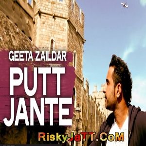 Download Putt Jante Geeta Zaildar mp3 song, Putt Jante Geeta Zaildar full album download
