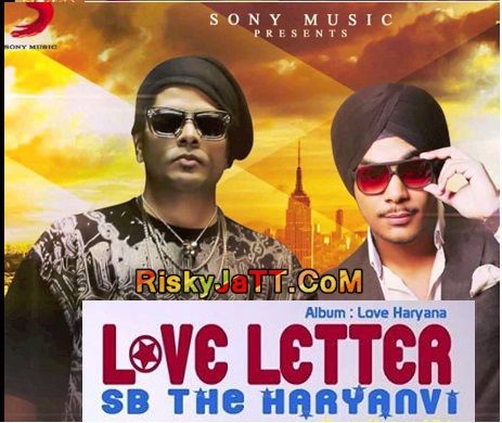 Download Love  Letter ft KUWAR VIRK SB The Haryanvi mp3 song, Love Letter SB The Haryanvi full album download