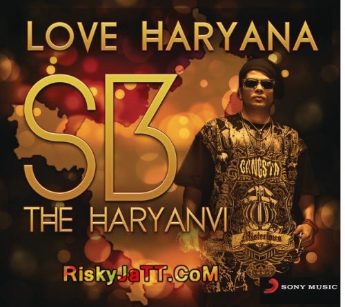 Love Haryana By Sb The Haryanvi full mp3 album