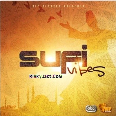 Sufi Vibes By Moneyspinner, Balwinder Matewaria and others... full mp3 album