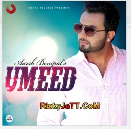 Download Umeed Aarsh Benipal mp3 song, Umeed Aarsh Benipal full album download