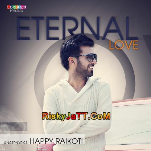 Happy Raikoti mp3 songs download,Happy Raikoti Albums and top 20 songs download