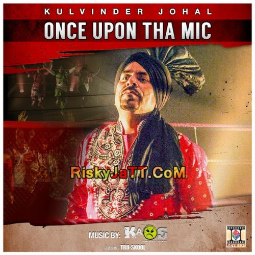 Once Upon Tha Mic By Kulvinder Johal full mp3 album