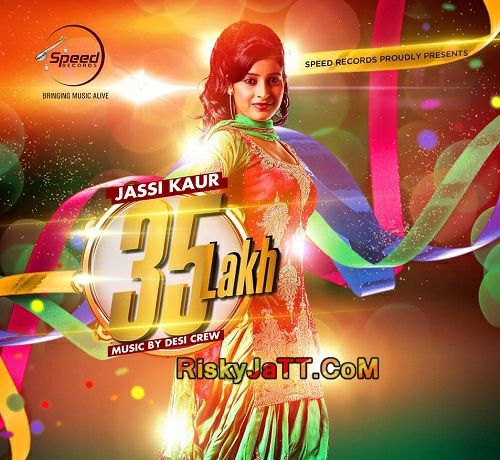 Download 35 Lakh Jassi Kaur mp3 song, 35 Lakh Jassi Kaur full album download