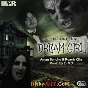 Download Dream Girl Aman Sandhu mp3 song