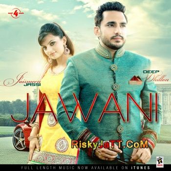 Deep Dhillon and Jaismeen Jassi mp3 songs download,Deep Dhillon and Jaismeen Jassi Albums and top 20 songs download