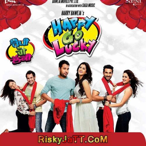 Happy Go Lucky By Amrinder Gill, Sonu Nigam and others... full mp3 album