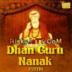 Download Japji Sahib Giani Dhyan Singh Komal mp3 song, Dhan Guru Nanak (Path) Giani Dhyan Singh Komal full album download