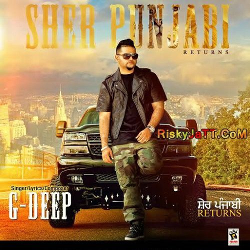 Download Dil Kho Geya G Deep mp3 song, Sher Punjabi Returns G Deep full album download